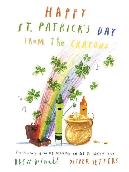 Title details for Happy St. Patrick's Day from the Crayons by Drew Daywalt - Available